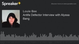 Antifa Defector Interview with Alyssa Bang