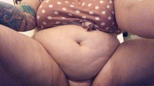 Showing Off My Fat Belly and Pussy