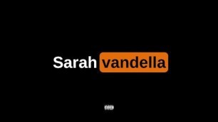 Sarah Vandella" (Prod. by Must Be Mazi)